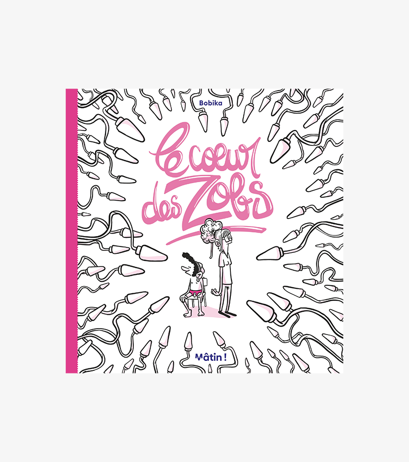 BANDE DESSINÉE — LE COEUR DES ZOBS